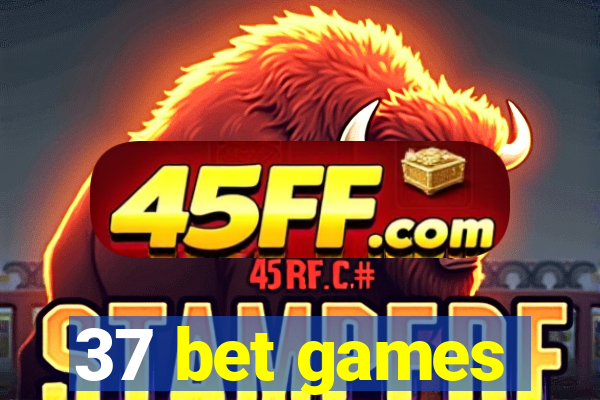 37 bet games